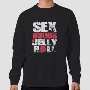 Sex Drugs Jelly Roll Merch Shirt Cheap