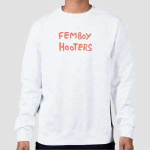 Sissy Femboy Hooters Shirt Cheap