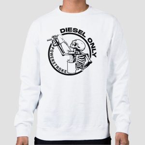 Skull Diesel Only Powerstroke Shirts Cheap