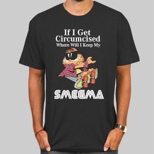 Smegma if I Get Circumcised Garfield Shirt Cheap