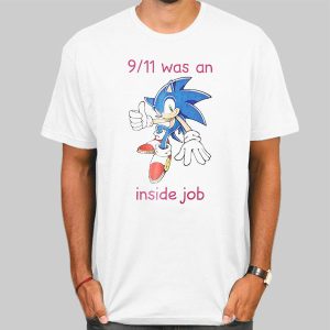 Sonic 9 11 Was an Inside Job Shirt Cheap