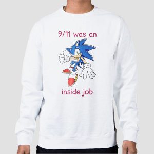 Sonic 9 11 Was an Inside Job Shirt Cheap