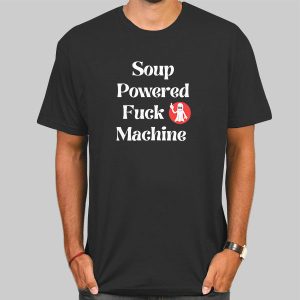 Soup Powered Fuck Machine Ghost Shirt Cheap