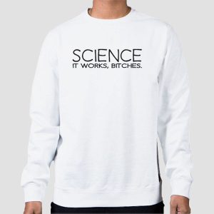 Spruche Wissenschaft Darwin Science It Works Bitches Shirt Cheap