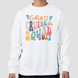 Squad 2023 Graduation Cruise Shirts Cheap