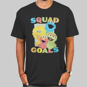 Squad Goals Sesame Street Shirt Women’s Cheap