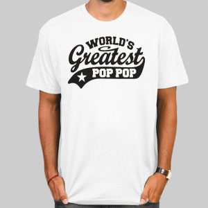 Star World’s Greatest Pop Pop Shirt Cheap