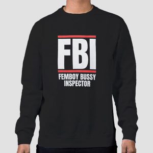 Stream FBI Inspector Femboy Bussy Shirt Cheap