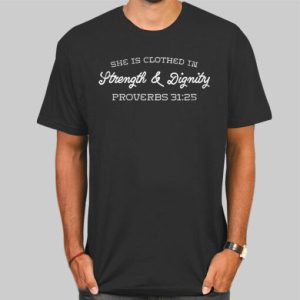 Strength and Dignity Proverbs 3113 Shirt Cheap 4