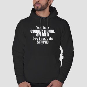 Stupid Quotes Correctional Officer Shirts Cheap 3