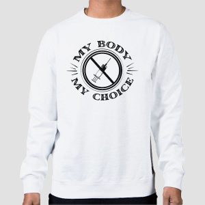 Support My Body My Choice Vaccine Shirt Cheap