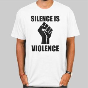 Support White Silence Is Violence Shirt Cheap 4