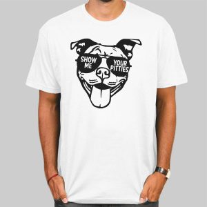 Swag Doggy Show Me Your Pitties Shirt Cheap