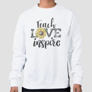 Teach Love Inspire Sunflower Teacher Quotes Shirt Cheap