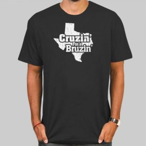 Texas Cruzin for a Bruzin Shirt Cheap 4