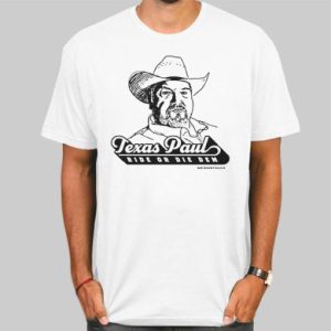 Texas Paul Merch Ride or Die Shirt Cheap 4