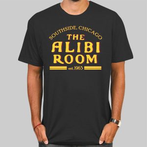 The Alibi Room Chicago Est 1963 Shirt Cheap