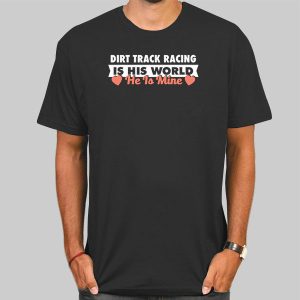 The Dirt Track Racing Girlfriend Shirts Cheap