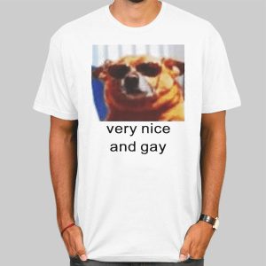 The Dog Very Nice and Gay Shirt Cheap