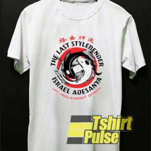 The Last Israel Adesanya t-shirt for men and women tshirt