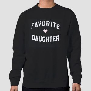 The Love Favorite Daughter Shirt Cheap