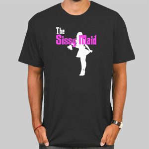 The Sissy Maid Hey Maid Shirt Cheap