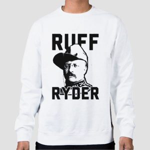 Theodore Roosevelt Ruff Ryder T Shirt Cheap