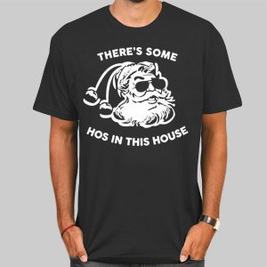 There’s Some Hoes in the House Shirt Cheap