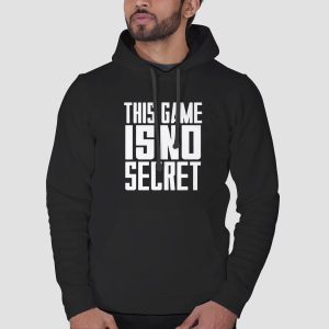 This Game Is No Secret Basketball Quote Shirt Cheap 3