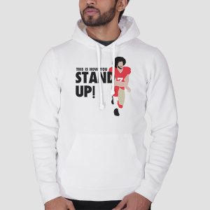 This Is How Stand up Colin Kaepernick Shirt Cheap 3