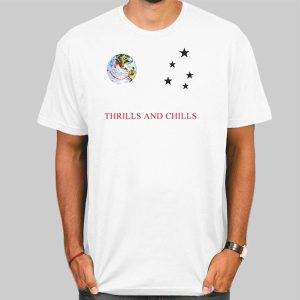 Thrill and Chills Merch Shirt Cheap