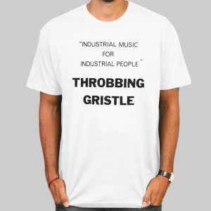 Throbbing Gristle Industrial Music for Industrial People Shirt Cheap