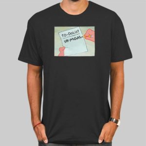 To Do List Your Mom Funny Shirt Cheap 4