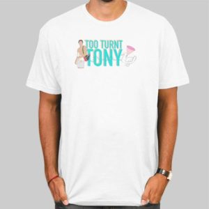 Too Turnt Tony Duck Shirt Cheap 4