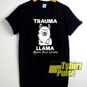 Trauma Llama Meme shirt Limited Edition