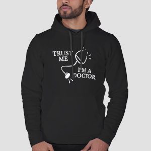 Trust Me Im a Doctor Stethoscope Shirt Cheap 3