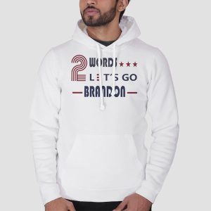 Two Words Lets Go Brandon Quotes Shirt Cheap 3