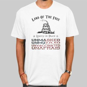 Unmasked Unmuzzled Unvaccinated Unafraid Shirt Cheap