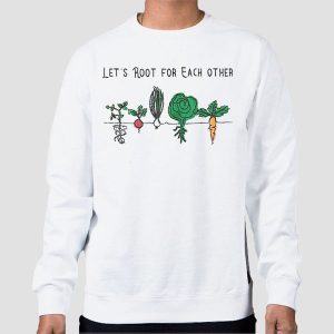 Vegetable Let’s Root for Each Other Shirt Cheap