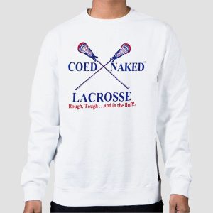 Vintage Lacrosse Stick Coed Naked Shirt Cheap