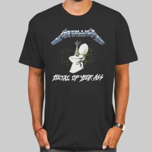 Vintage Metal up Your Ass Shirt Cheap 4