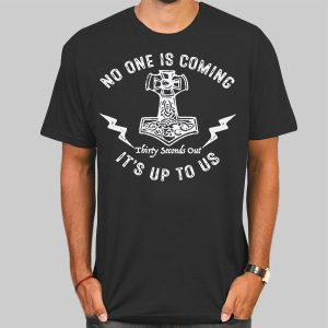 Vintage No One Is Coming Shirt Cheap