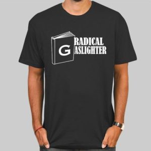 Vintage Radical Gaslighter Shirt Cheap 4