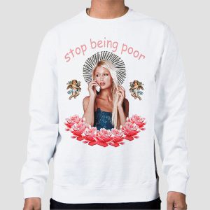 Vintage Stop Being Poor Shirt Cheap