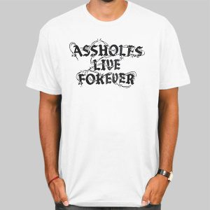 Vintage Typography Assholes Live Forever Shirt Cheap