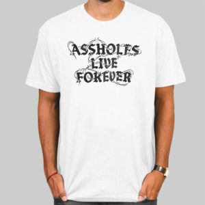 Vintage Typography Assholes Live Forever Shirt Cheap 4