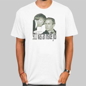 Vintage Was an Inside Job George Bush Did 911 T Shirt Cheap