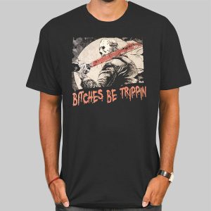 Vorhees Jason Bitches Be Trippin Horror Shirt Cheap