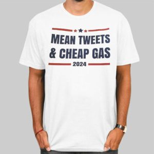 Vtg Cheap Gas and Mean Tweets 2024 Shirt Cheap 4