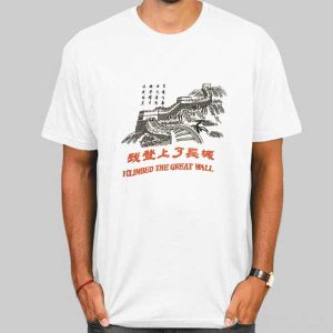 Vtg I Climbed the Great Wall Shirt Cheap